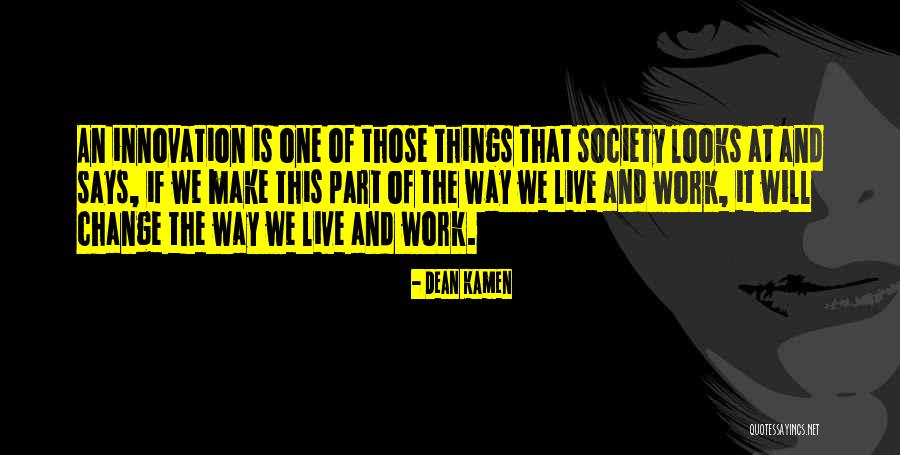 Kenotic Theology Quotes By Dean Kamen Kenotic Theology Quotes By Dean Kamen
