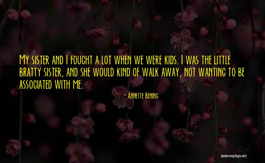 Kenrick Quotes By Annette Bening Kenrick Quotes By Annette Bening