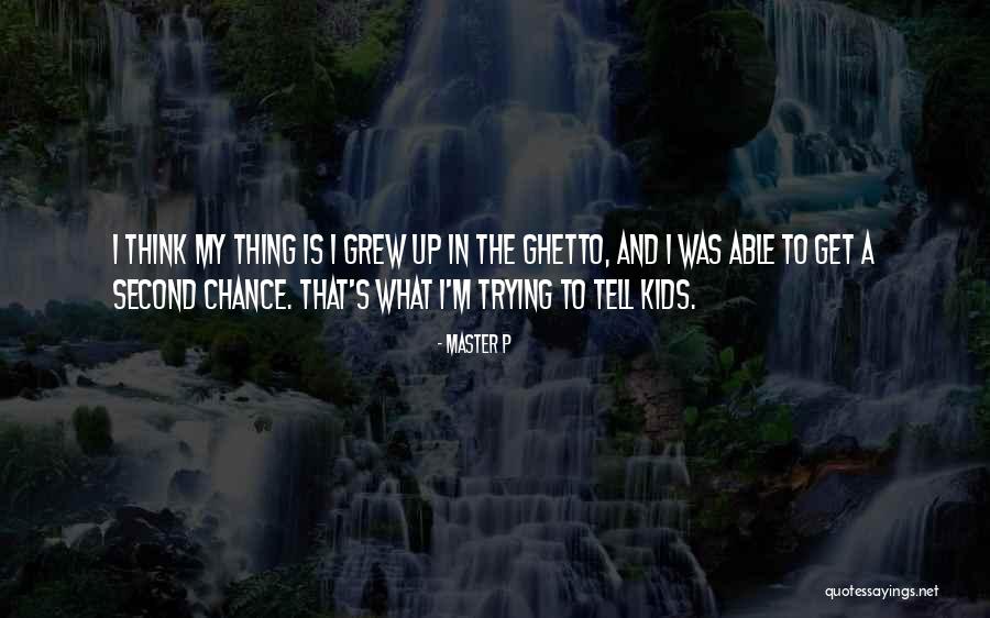 Kenronte Walkers Age Quotes By Master P Kenronte Walkers Age Quotes By Master P