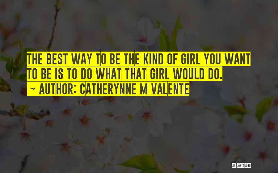 Kenronte Walkers Height Quotes By Catherynne M Valente