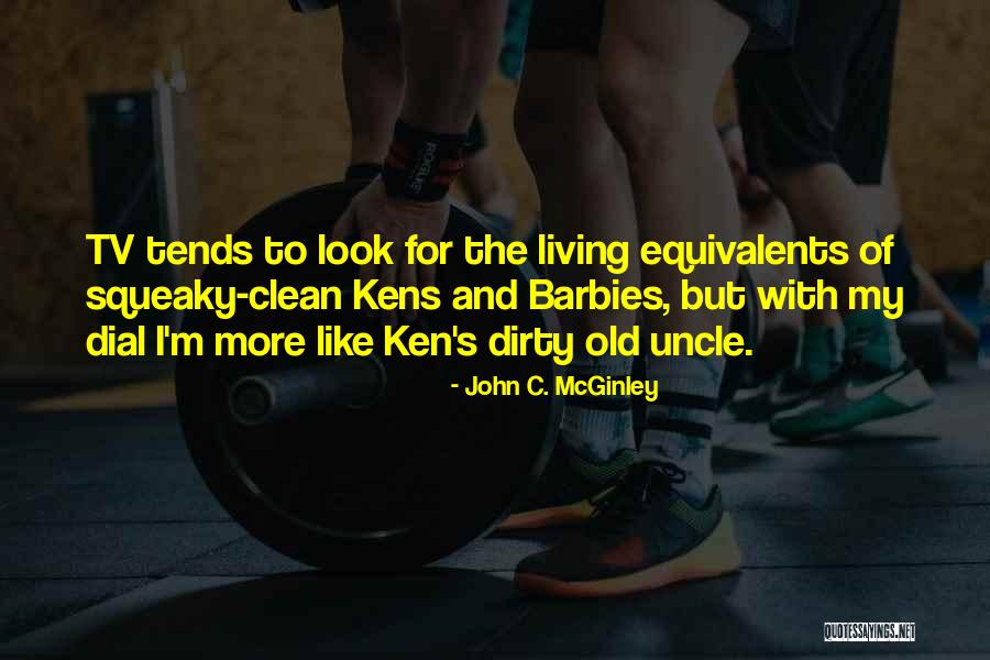 Kens Quotes By John C. McGinley Kens Quotes By John C. McGinley
