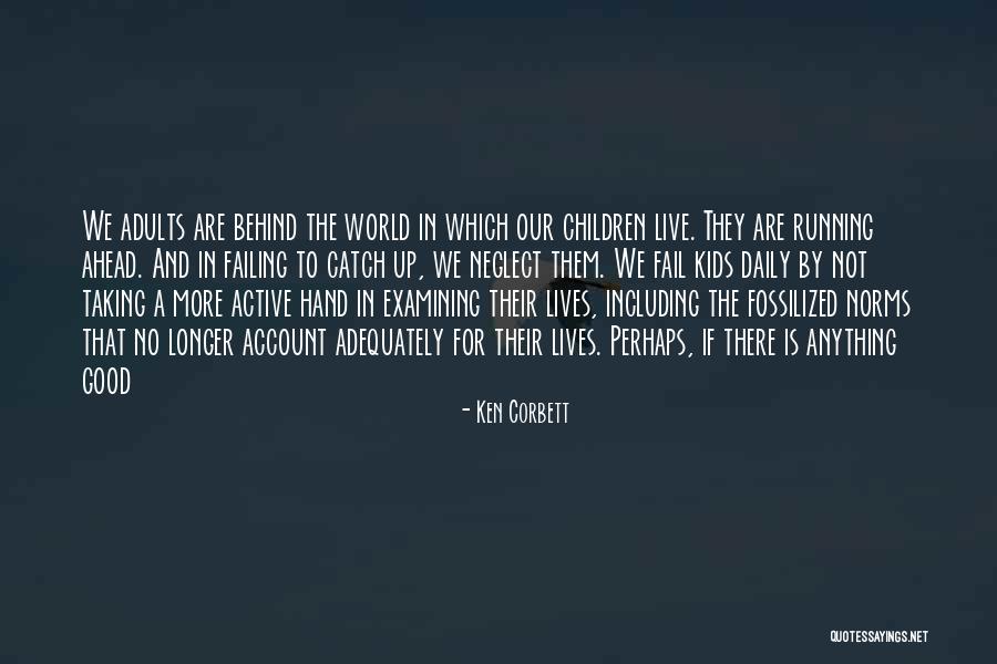Kenseal Locations Quotes By Ken Corbett Kenseal Locations Quotes By Ken Corbett
