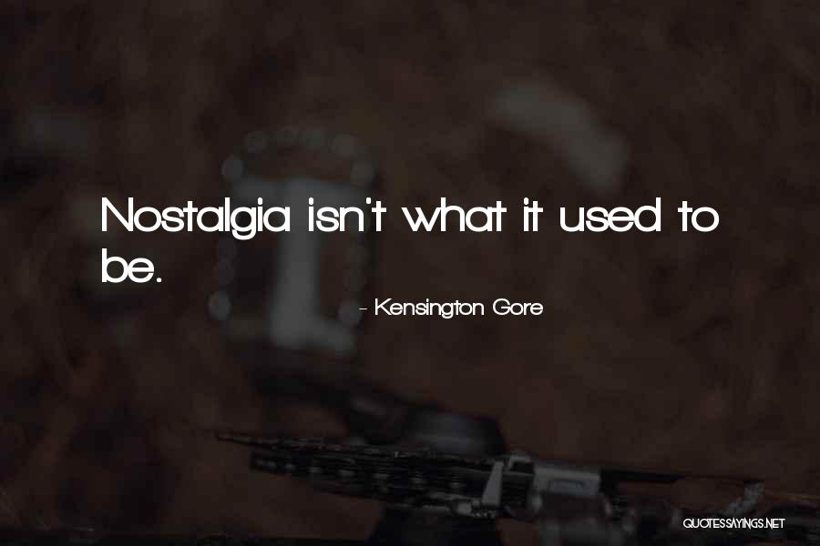 Kensington Gore Quotes 1541424 Kensington Gore Quotes 1541424