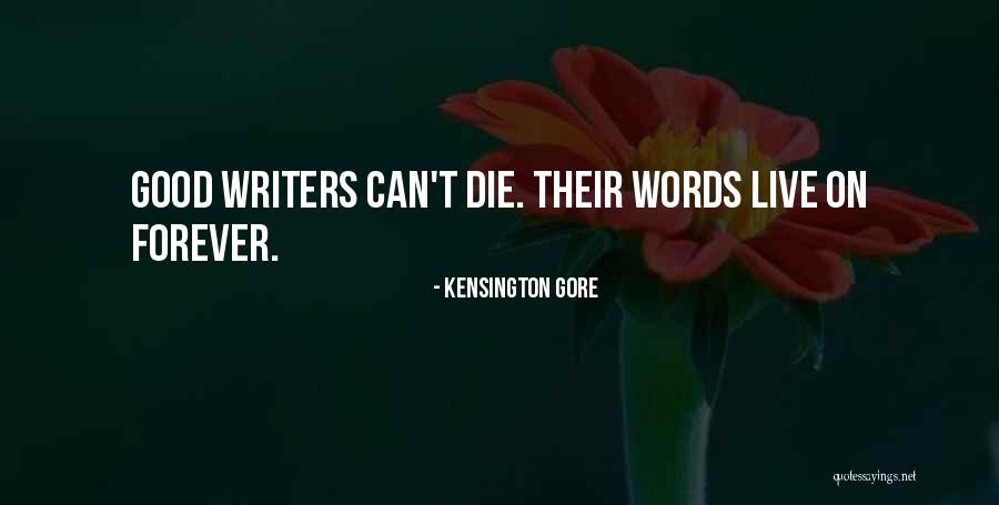 Kensington Gore Quotes 2213604 Kensington Gore Quotes 2213604