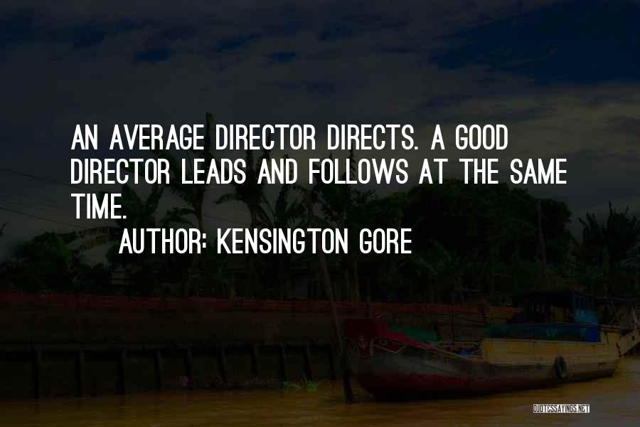 Kensington Quotes By Kensington Gore