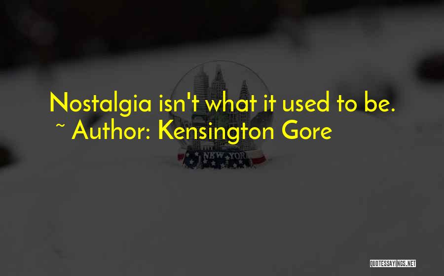 Kensington Quotes By Kensington Gore