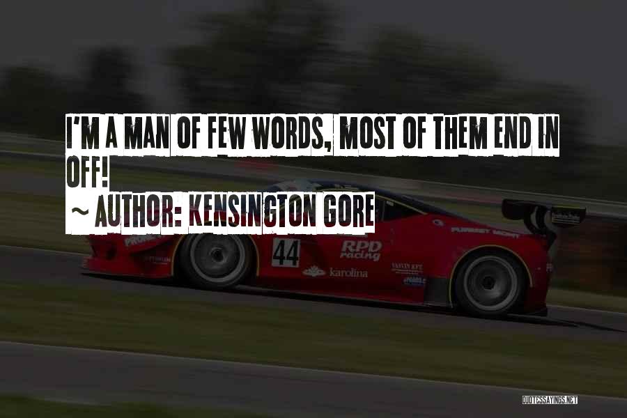 Kensington Quotes By Kensington Gore