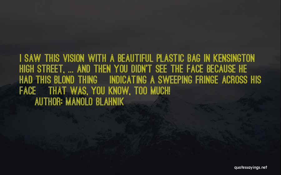 Kensington Quotes By Manolo Blahnik