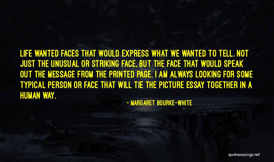 Kensuke Tanaka Quotes By Margaret Bourke-White Kensuke Tanaka Quotes By Margaret Bourke-White