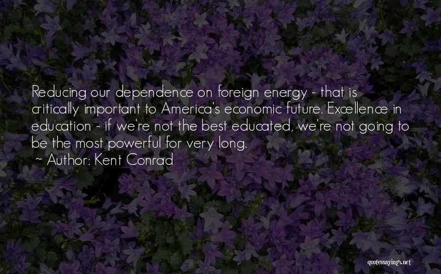 Kent Conrad Quotes 1321961