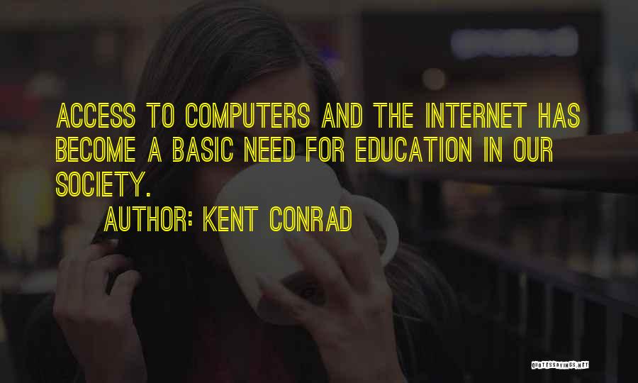 Kent Conrad Quotes 1638504