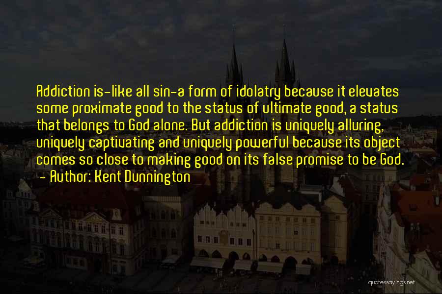Kent Dunnington Quotes 1942653