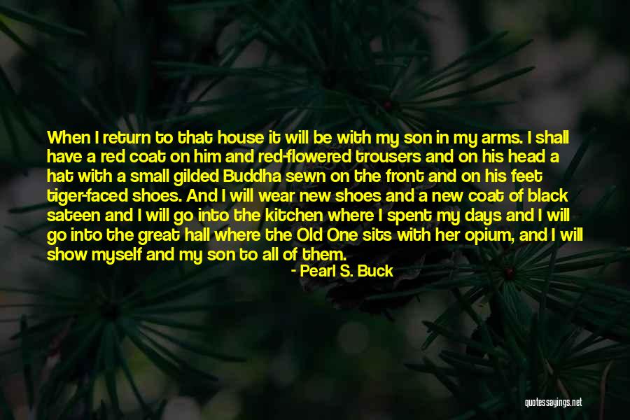 Kent Harris Songwriter Quotes By Pearl S. Buck Kent Harris Songwriter Quotes By Pearl S. Buck