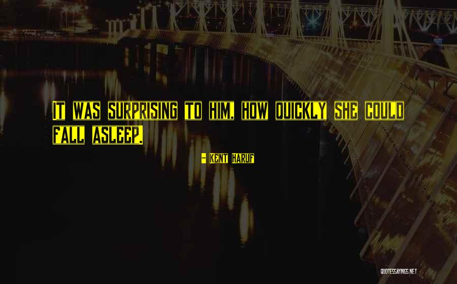 Kent Haruf Quotes 1050691