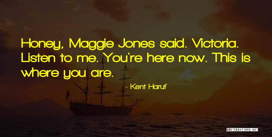 Kent Haruf Quotes 1201661 Kent Haruf Quotes 1201661