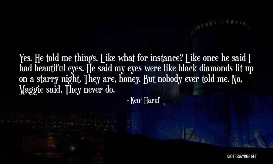Kent Haruf Quotes 1213700 Kent Haruf Quotes 1213700
