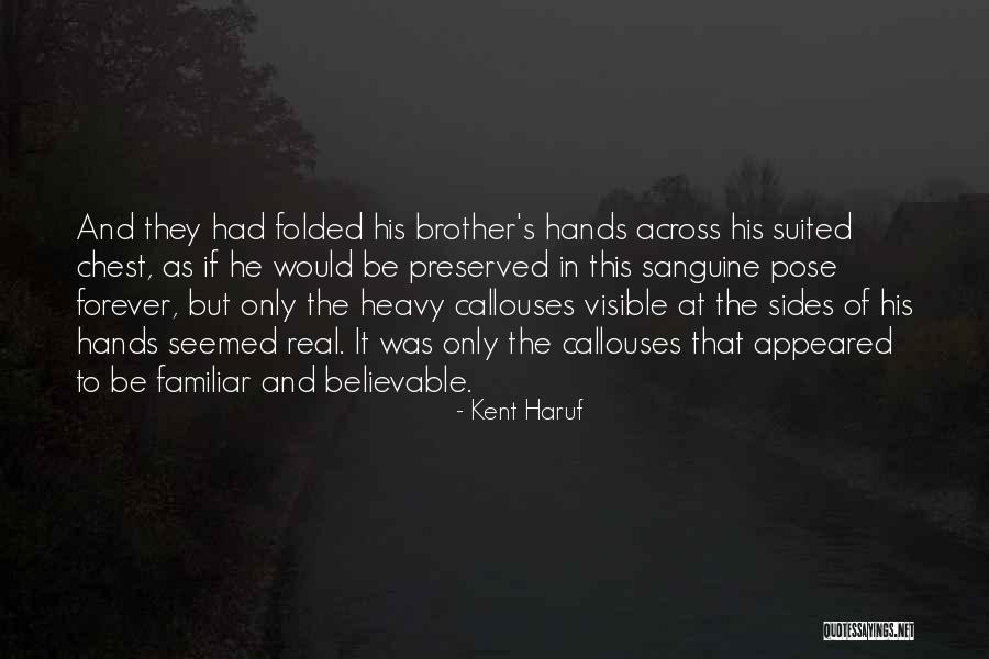 Kent Haruf Quotes 1671184 Kent Haruf Quotes 1671184