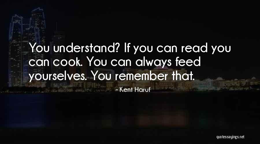 Kent Haruf Quotes 1710474 Kent Haruf Quotes 1710474
