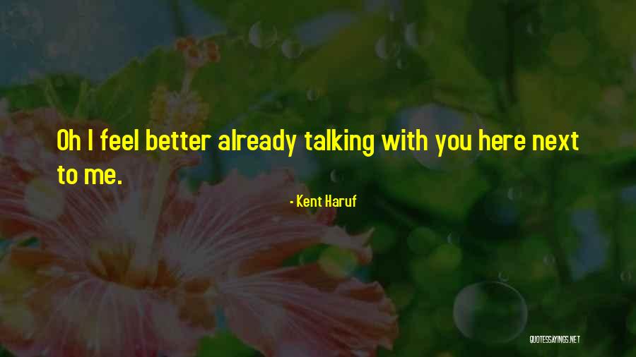 Kent Haruf Quotes 2083313