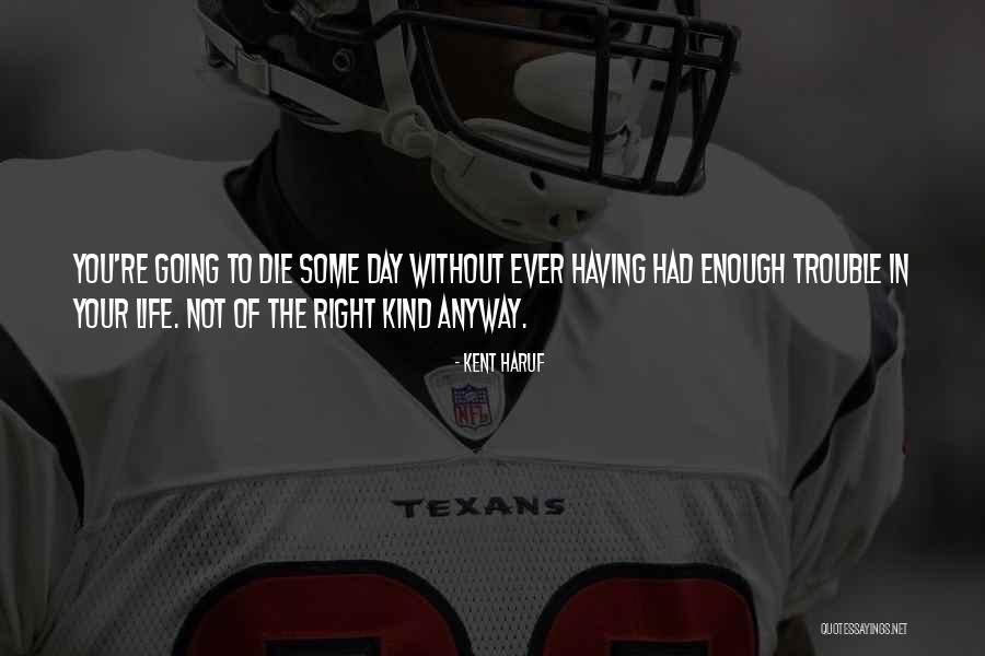 Kent Haruf Quotes 519186 Kent Haruf Quotes 519186