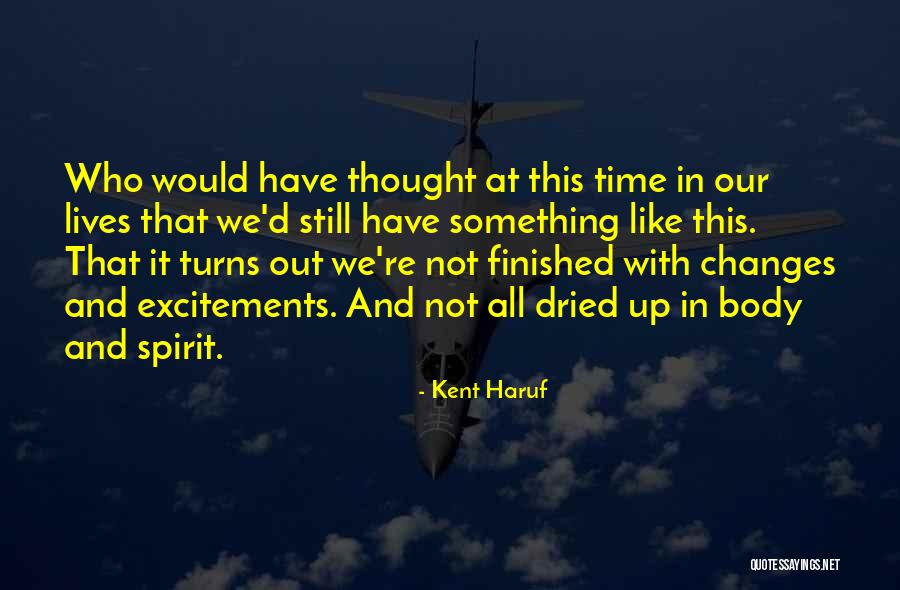 Kent Haruf Quotes 522761 Kent Haruf Quotes 522761