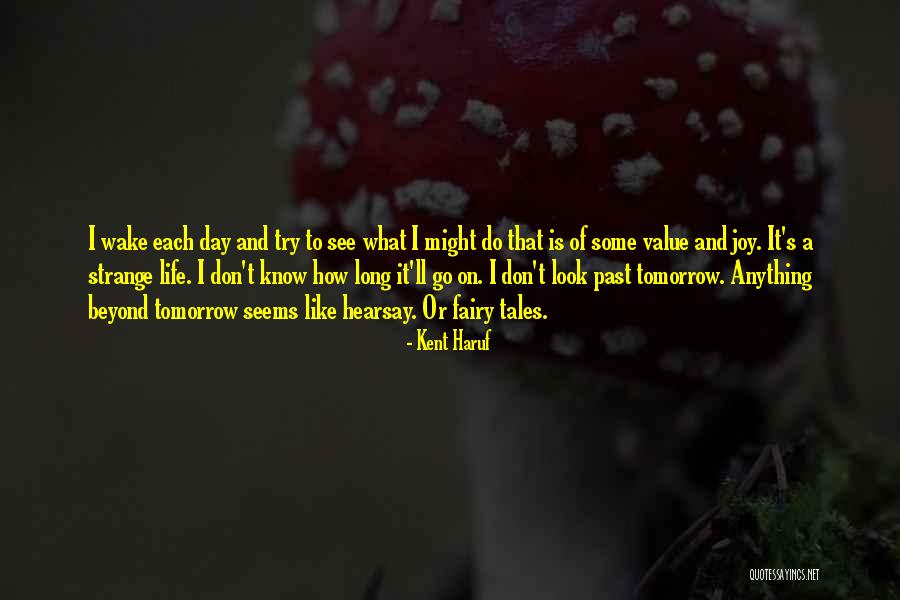 Kent Haruf Quotes 547745 Kent Haruf Quotes 547745