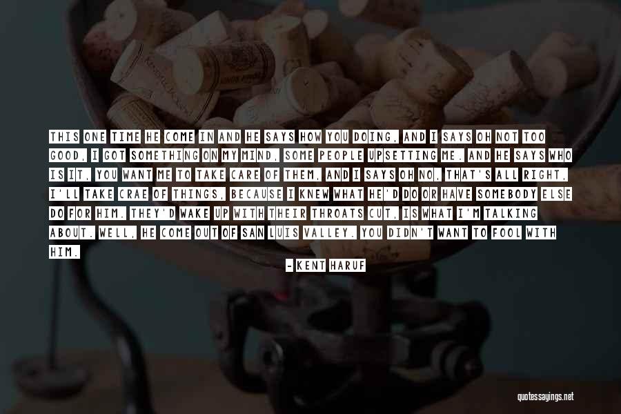 Kent Haruf Quotes 885076 Kent Haruf Quotes 885076
