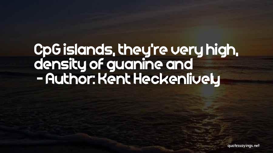 Kent Heckenlively Quotes 2173464