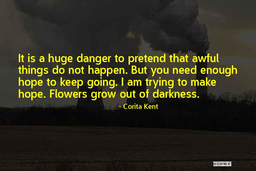 Kent Hope Quotes By Corita Kent Kent Hope Quotes By Corita Kent