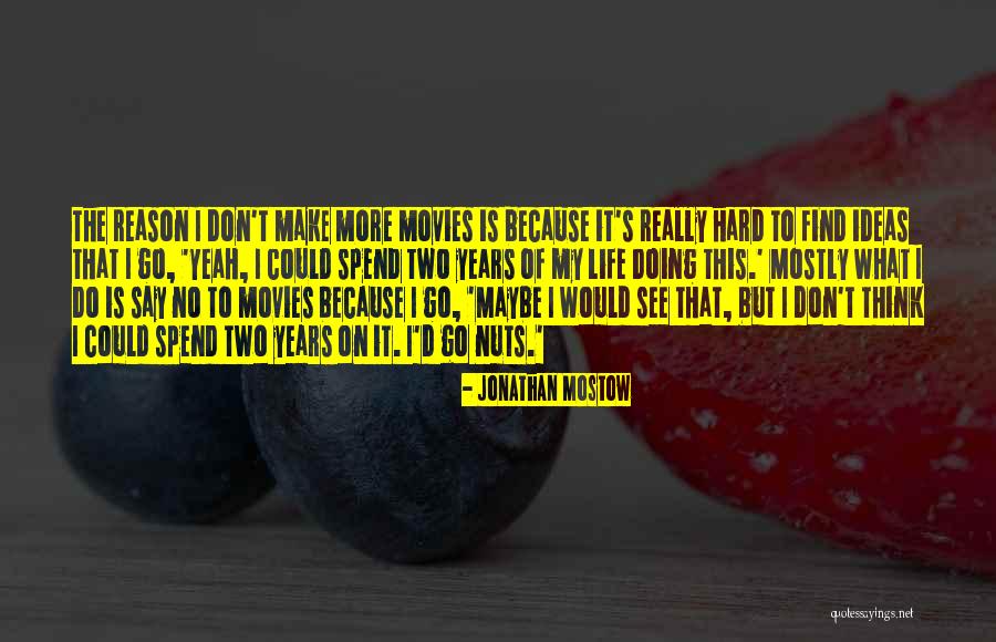 Kent Hope Quotes By Jonathan Mostow Kent Hope Quotes By Jonathan Mostow