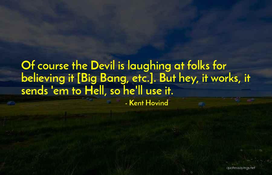 Kent Hovind Quotes 526588