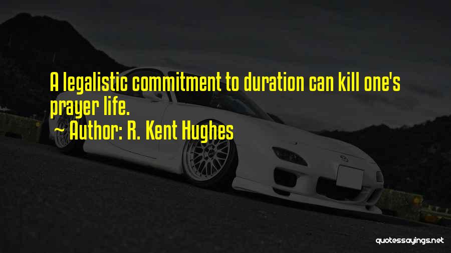 Kent Hughes Quotes By R. Kent Hughes