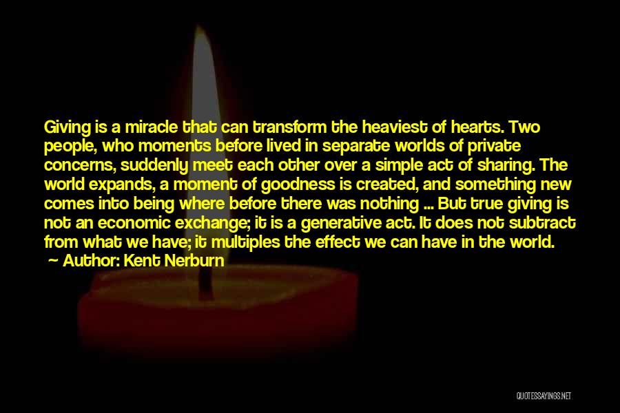 Kent Nerburn Quotes 1033828