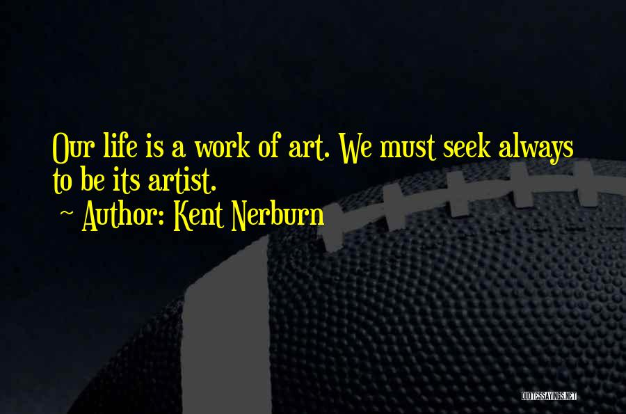 Kent Nerburn Quotes 108078