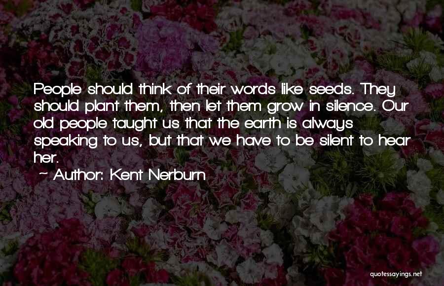 Kent Nerburn Quotes 1140113