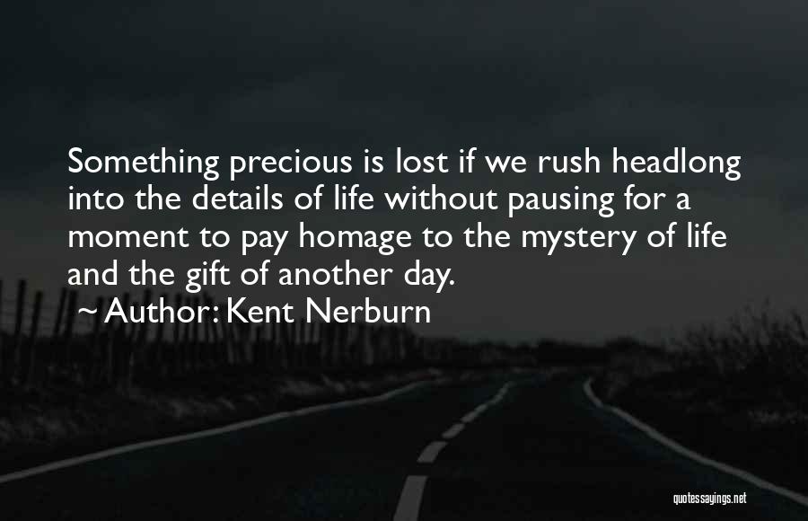 Kent Nerburn Quotes 1160107