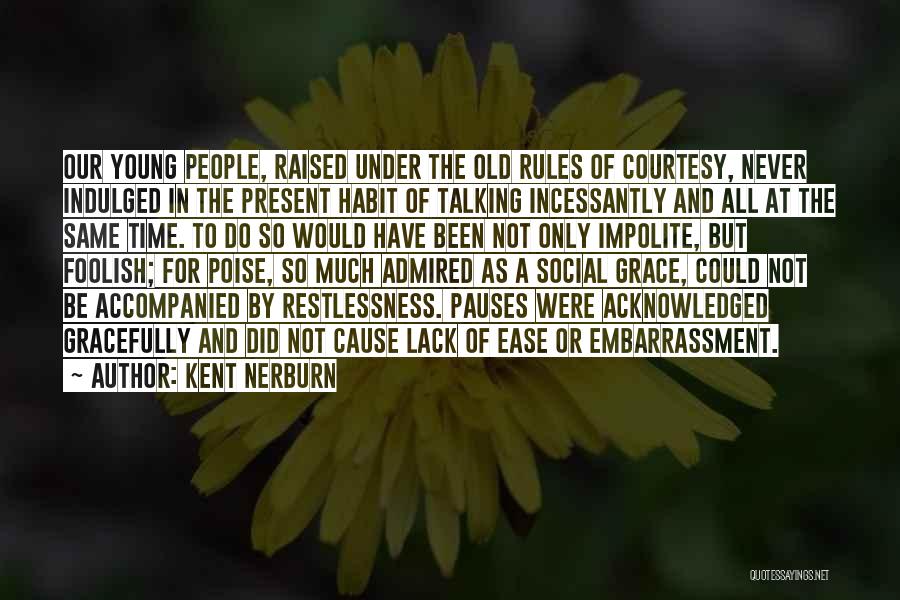 Kent Nerburn Quotes 116619