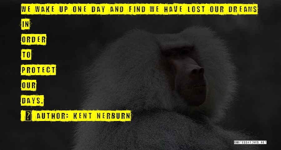 Kent Nerburn Quotes 1542250