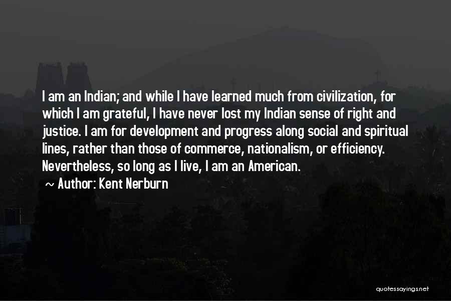 Kent Nerburn Quotes 1937601