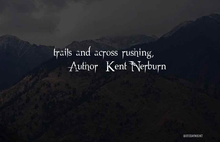 Kent Nerburn Quotes 2006827