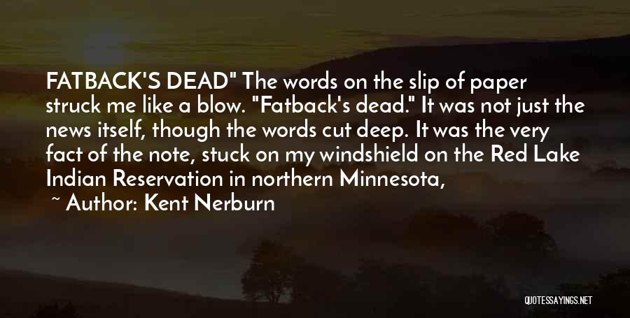 Kent Nerburn Quotes 2136841