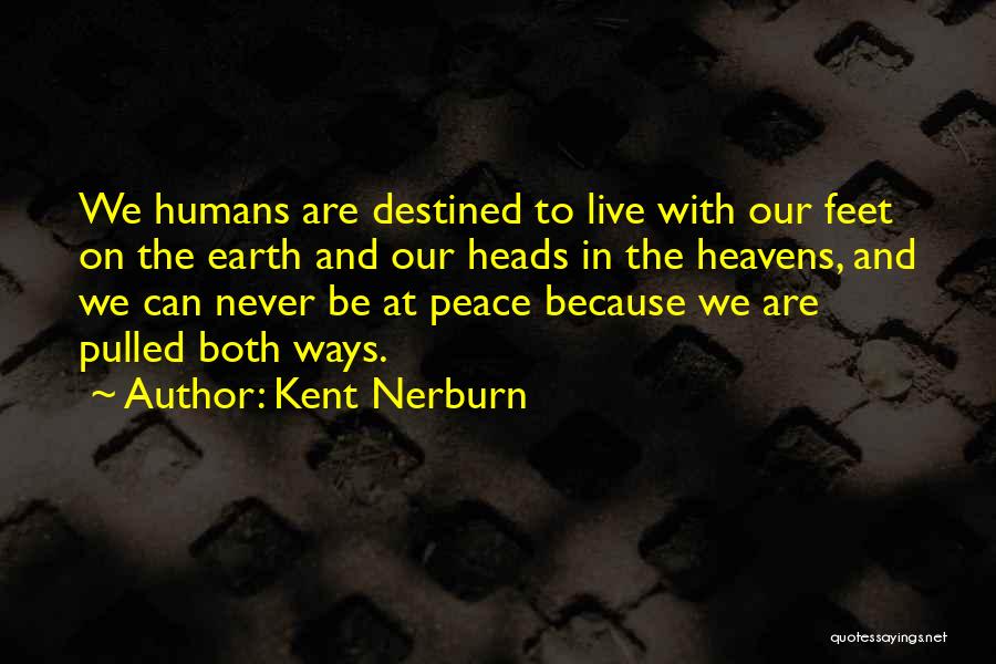 Kent Nerburn Quotes 699454