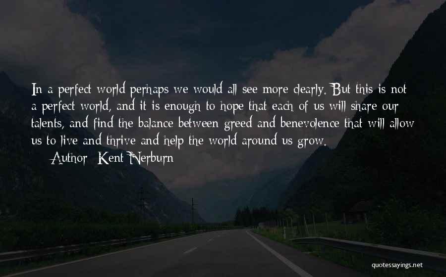 Kent Nerburn Quotes 780043