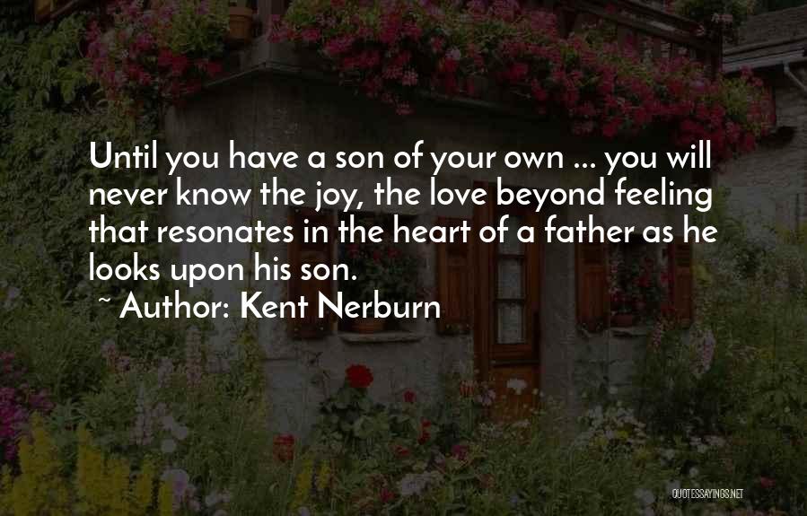 Kent Nerburn Quotes 815385