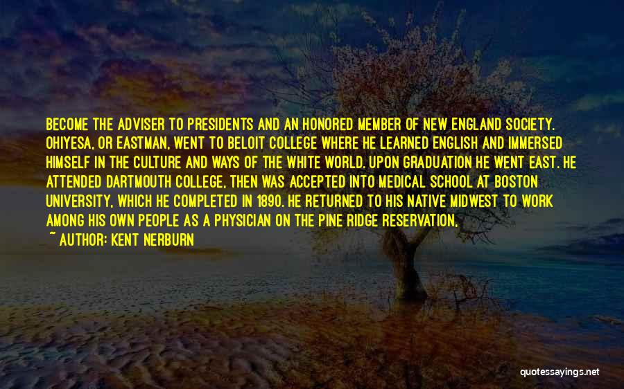 Kent Nerburn Quotes 907368