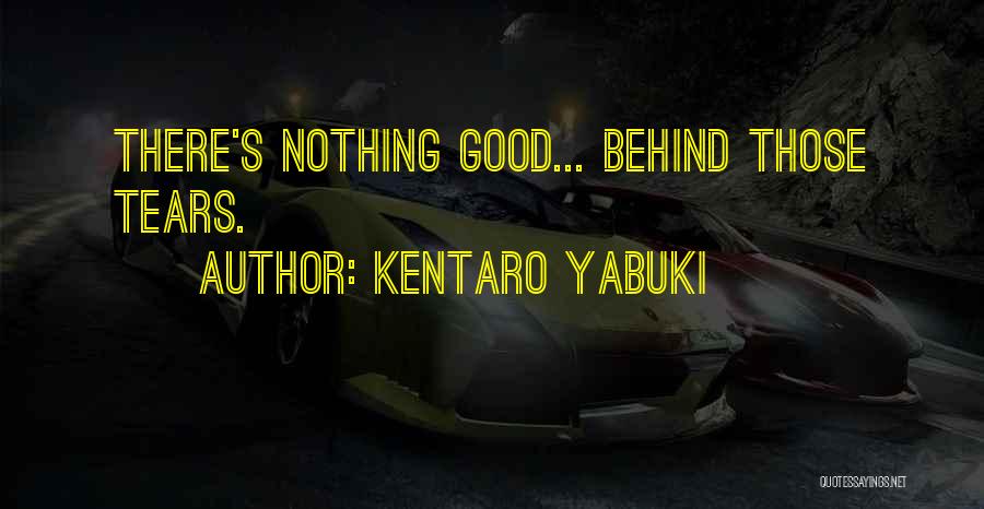 Kentaro Yabuki Quotes 1664769