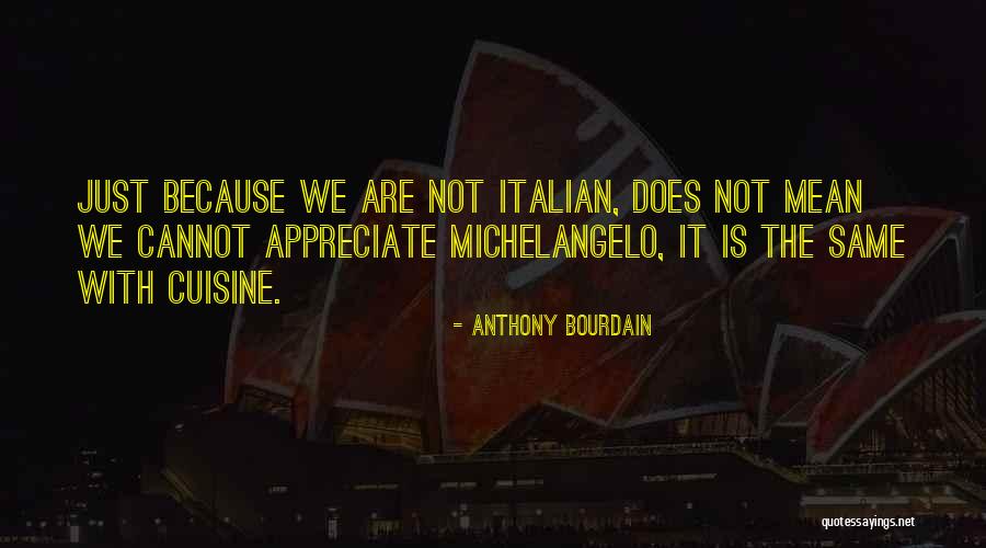 Kentish Football Quotes By Anthony Bourdain Kentish Football Quotes By Anthony Bourdain