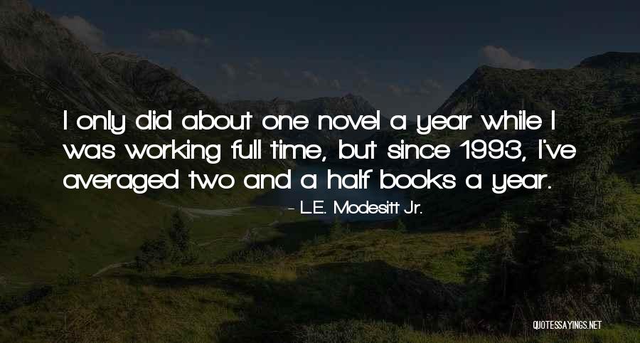 Kenttesgo Quotes By L.E. Modesitt Jr. Kenttesgo Quotes By L.E. Modesitt Jr.