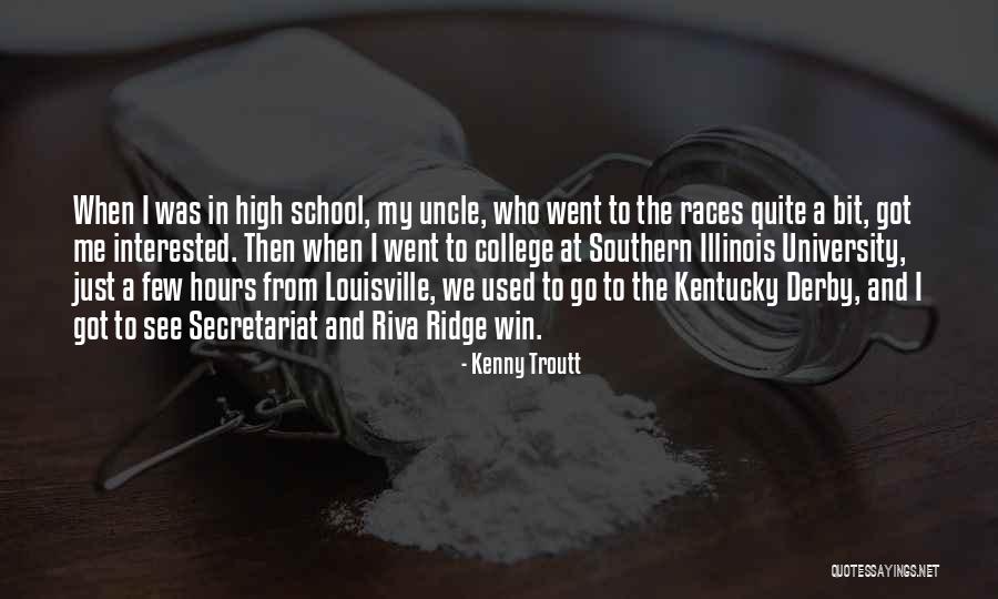 Kentucky Vs Louisville Quotes By Kenny Troutt