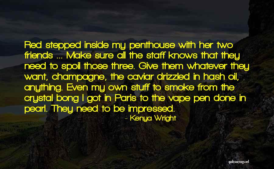 Kenya Quotes By Kenya Wright Kenya Quotes By Kenya Wright